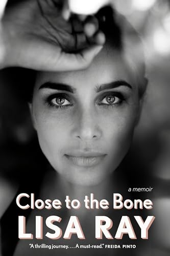 Close to the Bone: A Memoir [Paperback]