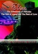 Elves The Adventures Of Nicholas The Grid Of Agony And The Field Of Love. [Paperback]