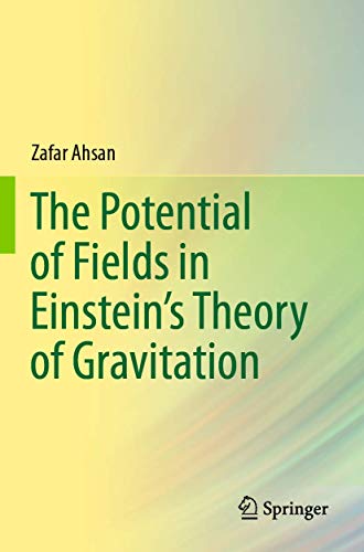 The Potential of Fields in Einstein's Theory of Gravitation [Paperback]