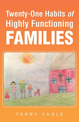 Tenty-One Habits Of Highly Functioning Families [Paperback]