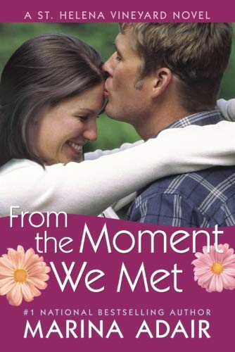 From The Moment We Met (a St. Helena Vineyard Novel) [Paperback]