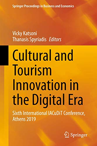 Cultural and Tourism Innovation in the Digital Era: Sixth International IACuDiT  [Hardcover]