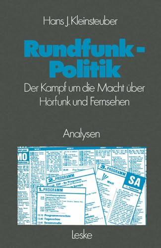 Rundfunkpolitik in der Bundesrepublik Der Kampf um die Macht ber Hrfunk und F [Paperback]