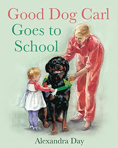 Good Dog Carl Goes To School             [CLOTH               ]