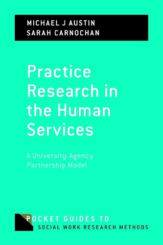 Practice Research in the Human Services: A University-Agency Partnership Model [Paperback]