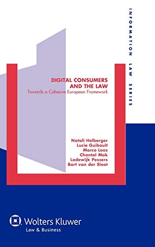 Digital Consumers And The La. Toards A Cohesive European Frameork (informatio [Hardcover]