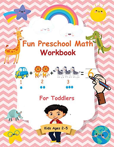 Fun Preschool Math Workbook for Toddlers  The Perfect Beginner Math Learning Bo [Paperback]