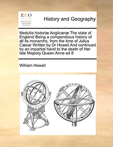 Medulla Histori Anglican The State Of England Being A Compendious History Of A [Paperback]