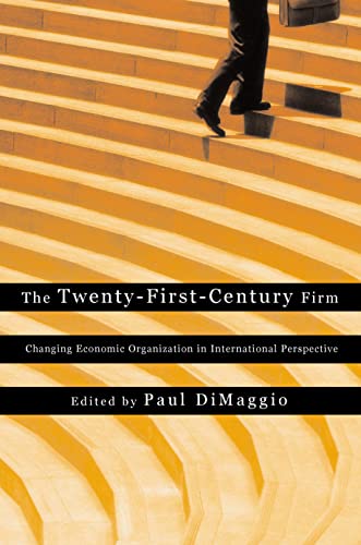 The Tenty-First-Century Firm Changing Economic Organization in International P [Paperback]