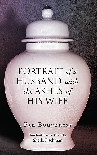 Portrait of a Husband with the Ashes of His Wife [Paperback]