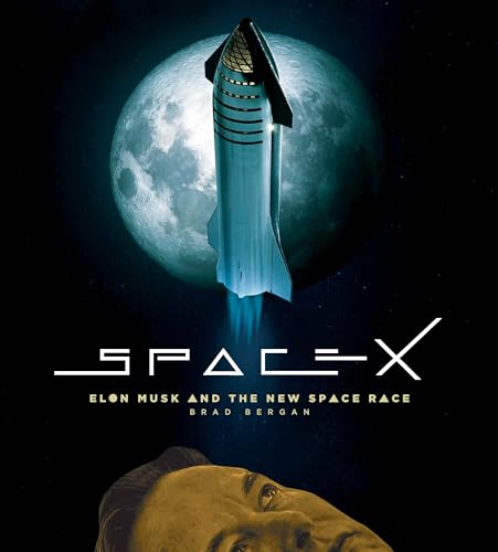 SpaceX: Elon Musk and the Final Frontier [Hardcover]