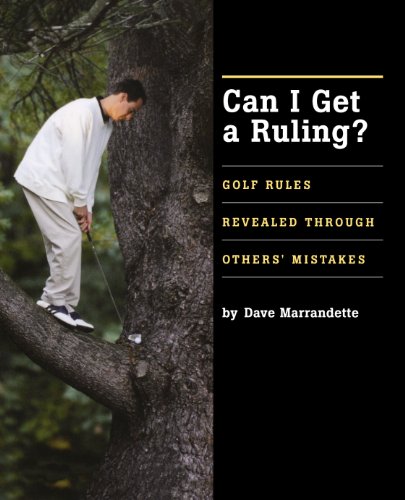 Can I Get A Ruling Golf Rules Revealed Through Others' Mistakes [Hardcover]