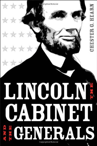 Lincoln, The Cabinet, And The Generals [Hardc