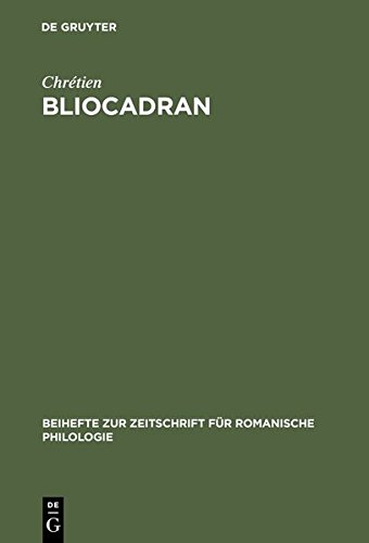 Bliocadran  A Prologue to the  Perceval  of Chretien de Troyes [Hardcover]