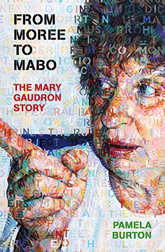 From Moree To Mabo The Mary Gaudron Story [Paperback]