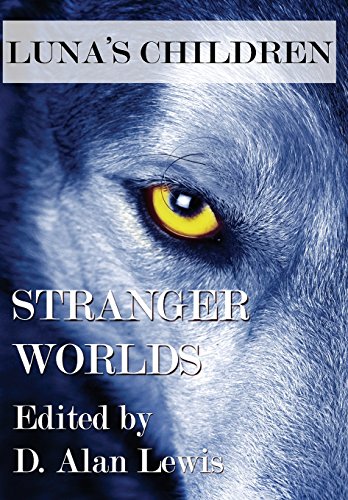 Luna's Children Stranger Worlds [Hardcover]