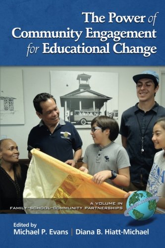 The Poer Of Community Engagement For Educational Change [Paperback]