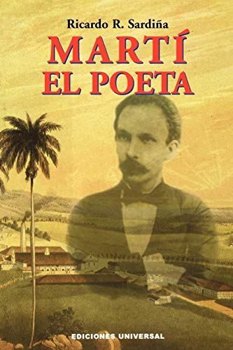 Marti El Poeta/ Marti The Poet (coleccion Clasicos Cubanos) (spanish Edition) [Paperback]