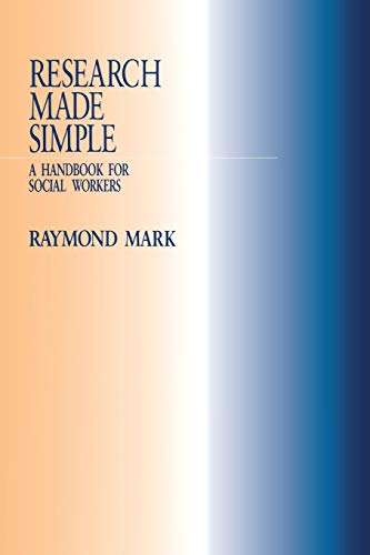 Research Made Simple A Handbook for Social Workers [Paperback]