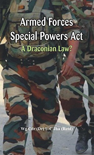 Armed Forces Special Poer Act A Draconian La [Hardcover]