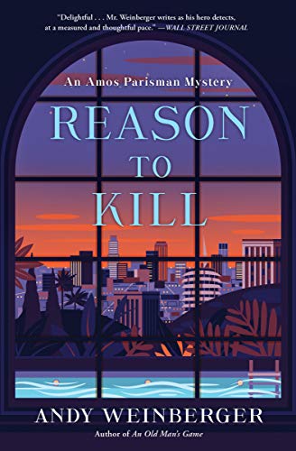 Reason To Kill: An Amos Parisman Mystery [Pap