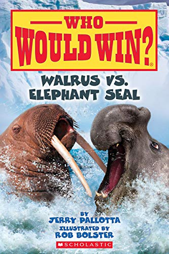 Walrus vs. Elephant Seal (Who Would Win?) [Paperback]