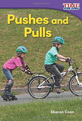 Pushes And Pulls (time For Kids Nonfiction Readers) [Pamphlet]