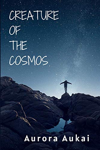 Creature of the Cosmos  Poetry Collection [Paperback]