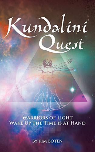 Kundalini Quest Warriors Of Light Wake Up The Time Is At Hand [Paperback]