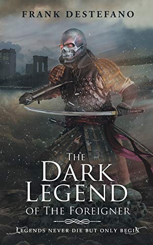 The Dark Legend Of The Foreigner [Paperback]