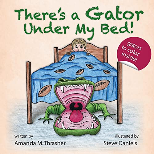 There's A Gator Under My Bed [Paperback]