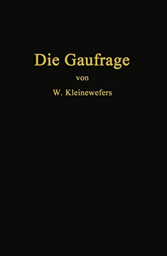 Die Gaufrage Das Einpressen von Mustern in Textilien, Papier, Leder, Kunstleder [Paperback]