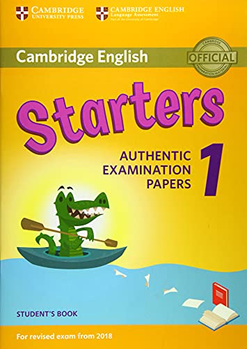 Cambridge English  Starters 1 for Revised Exam from 2018 Student's Book: Authent [Paperback]