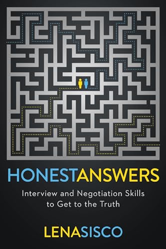 Honest Answers: Interview and Negotiation Skills to Get to the Truth [Paperback]