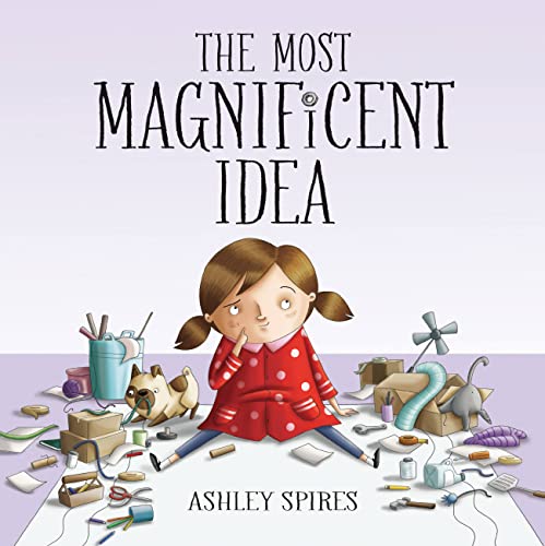 The Most Magnificent Idea [Hardcover]