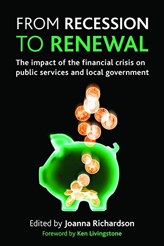 From recession to reneal The impact of the financial crisis on public services [Paperback]