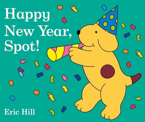 Happy New Year, Spot! [Board book]