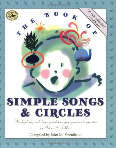 The Book of Simple Songs & Circles: Wonderful Songs and Rhymes Passed Down f [Paperback]