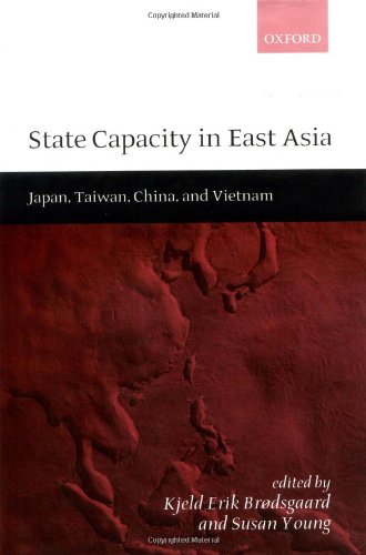 State Capacity in East Asia China, Taian, Vietnam, and Japan [Hardcover]