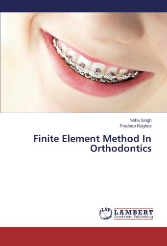 Finite Element Method In Orthodontics [Paperback]