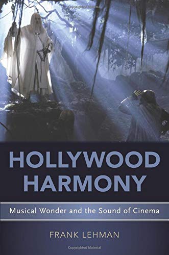 Hollywood Harmony: Musical Wonder and the Sound of Cinema [Paperback]