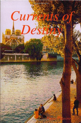 Currents Of Destiny [Paperback]