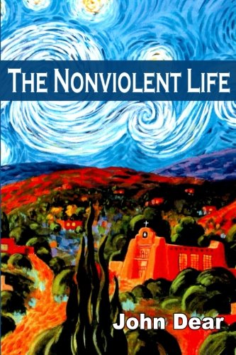 The Nonviolent Life [Paperback]