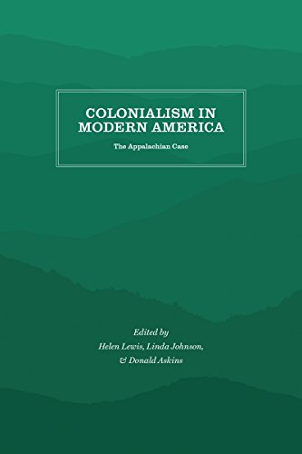 Colonialism In Modern America The Appalachian Case [Paperback]