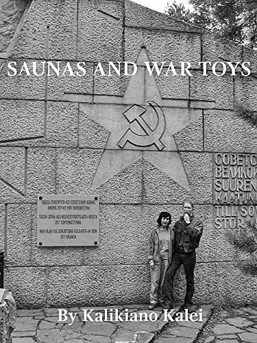 Saunas and War Toys  By Moose-Back to Darkest Caprolalia [Hardcover]