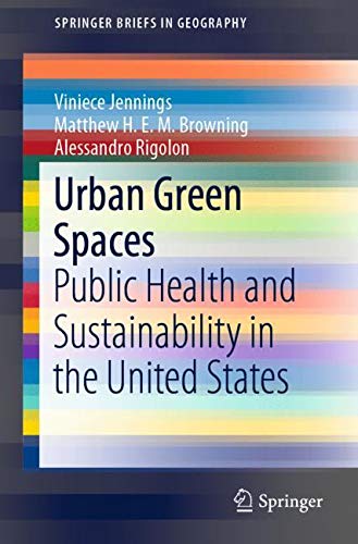 Urban Green Spaces: Public Health and Sustainability in the United States [Paperback]