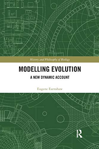 Modelling Evolution A Ne Dynamic Account [Paperback]