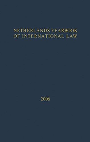 Netherlands Yearbook of International Law - 2006 [Hardcover]