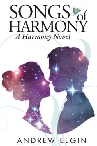 Songs Of Harmony (the Harmony Series) (volume 1) [Paperback]