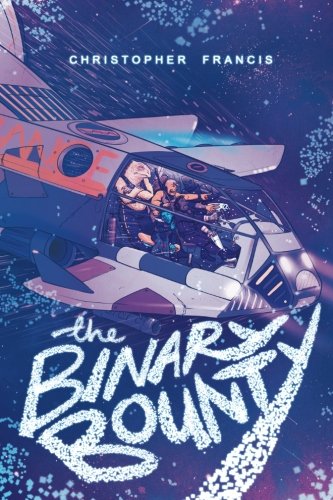 The Binary Bounty [Paperback]